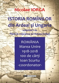 coperta carte istoria romanilor din ardeal si ungaria, vol. i de nicolae iorga